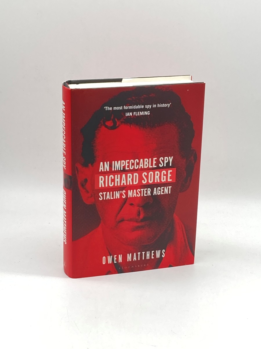 Image for An Impeccable Spy Richard Sorge, Stalins Master Agent An Impeccable Spy Richard Sorge, Stalins Master Agent