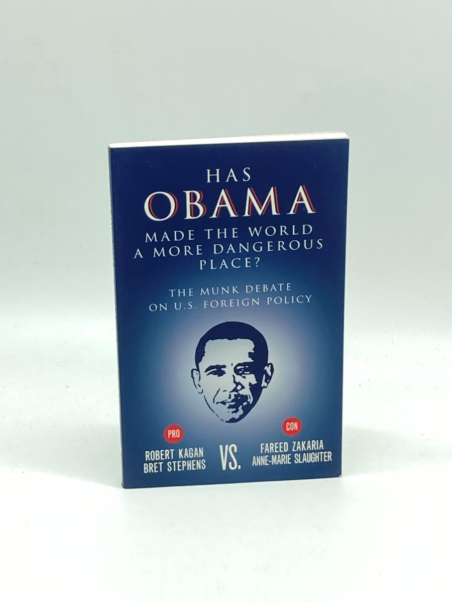 Image for Has Obama Made the World a More Dangerous Place The Munk Debate on America Foreign Policy Has Obama Made the World a More Dangerous Place The Munk Debate on America Foreign Policy