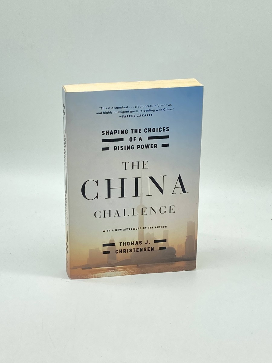Image for The China Challenge Shaping the Choices of a Rising Power The China Challenge Shaping the Choices of a Rising Power