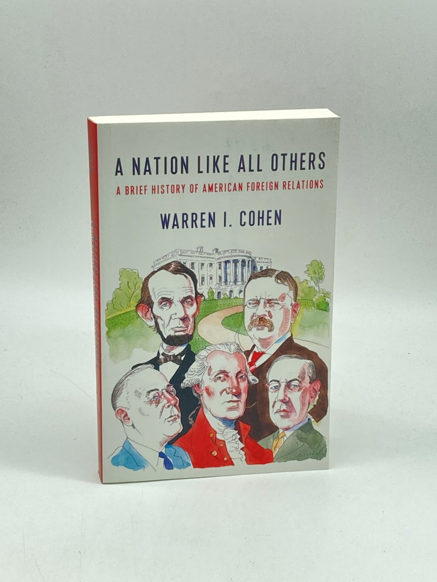 A Nation like all Others A Brief History of American Foreign Relations