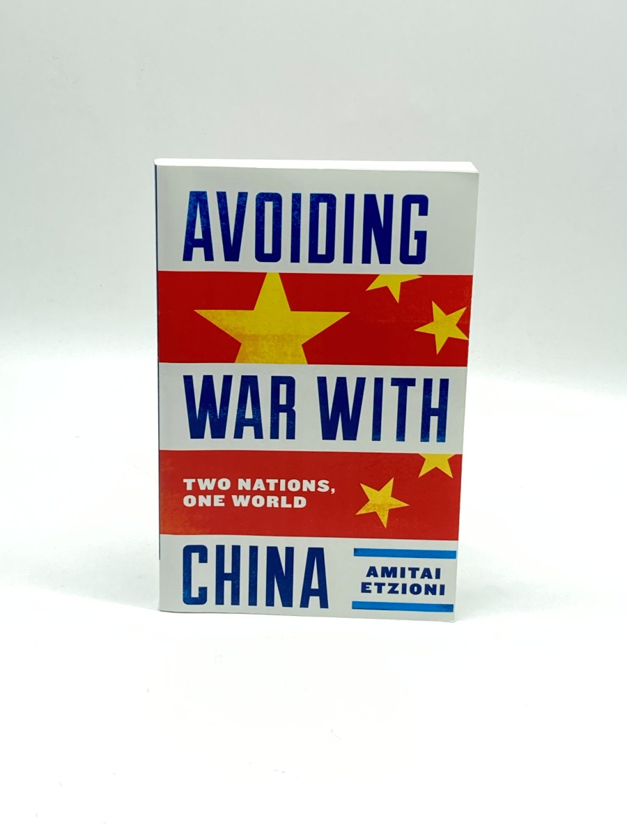 Image for Avoiding War with China Two Nations, One World Avoiding War with China Two Nations, One World