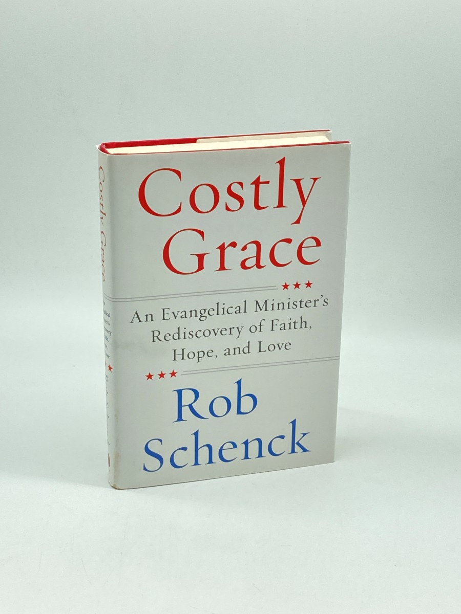 Costly Grace (Signed) (First Printing) An Evangelical Minister's Rediscovery of Faith, Hope, and Love