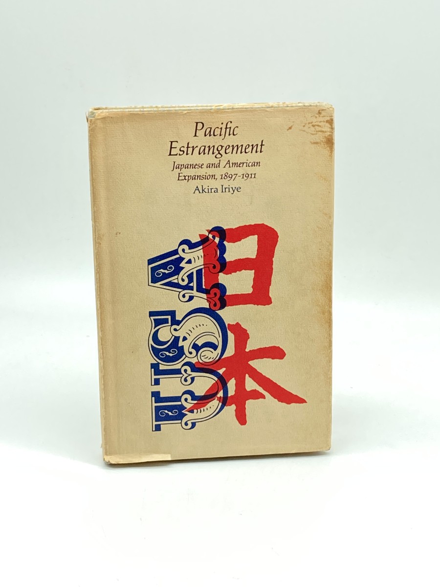 Image for Pacific Estrangement Japanese and American Expansion, 1897-1911 Pacific Estrangement Japanese and American Expansion, 1897-1911