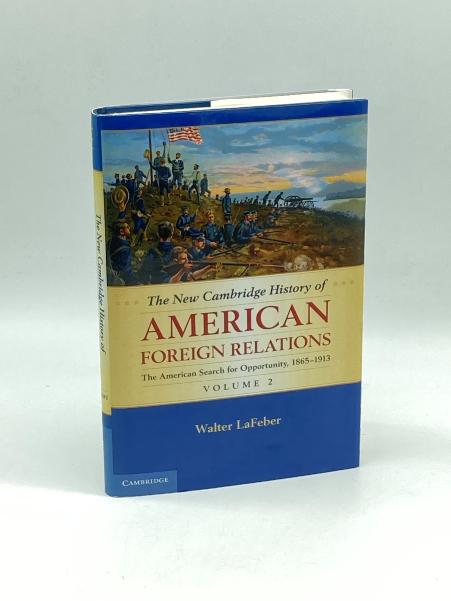 The New Cambridge History of American Foreign Relations (Volume 2)