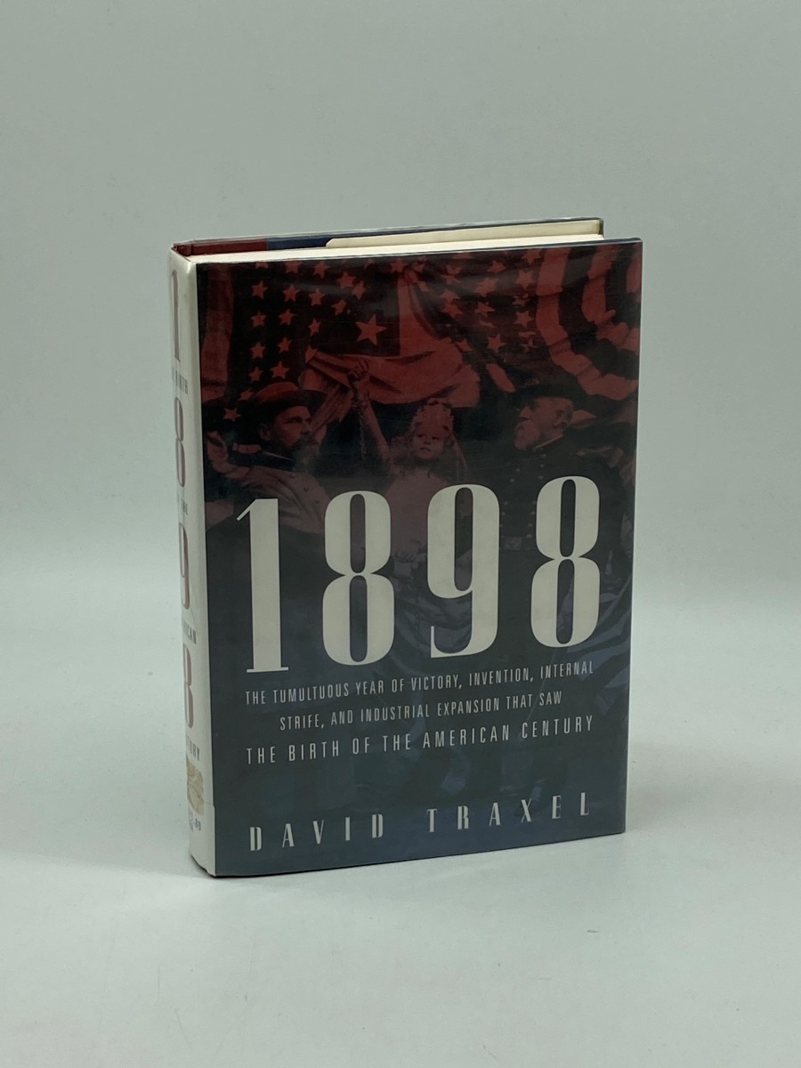 1898 The Birth of the American Century