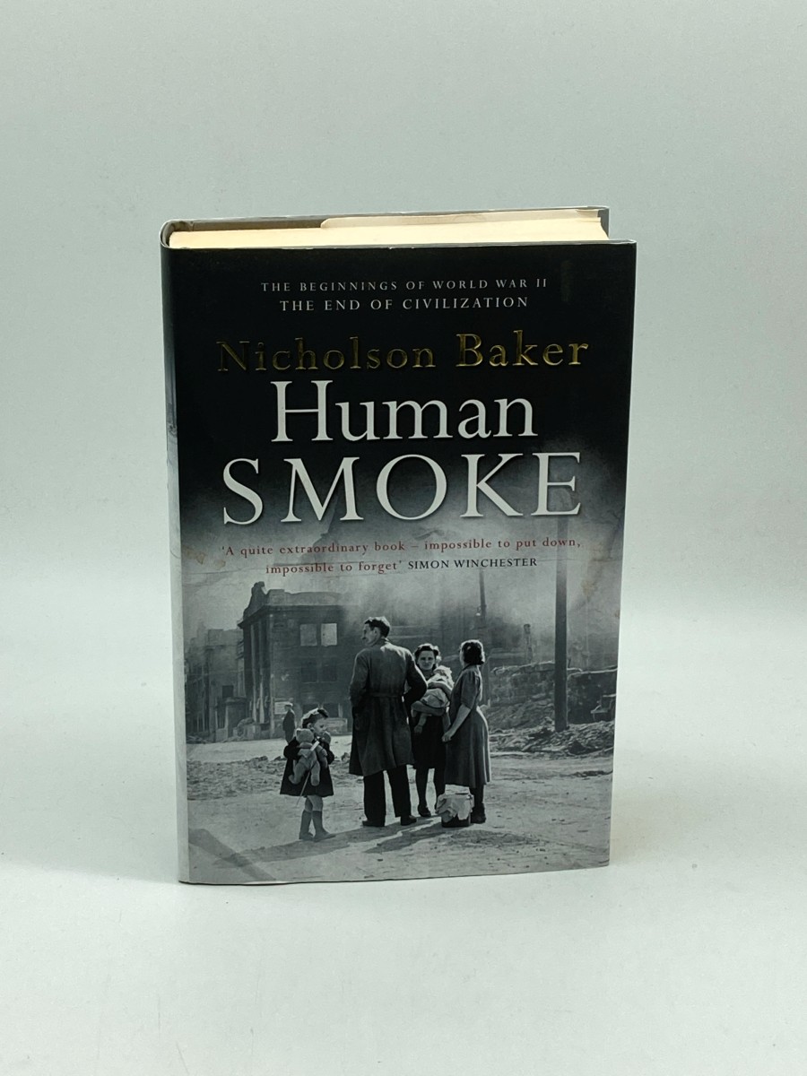 Human Smoke The Beginnings of World War II, the End of Civilization