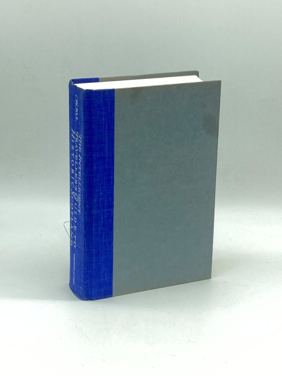 The Intelligent Traveller's Guide to Historic Scotland