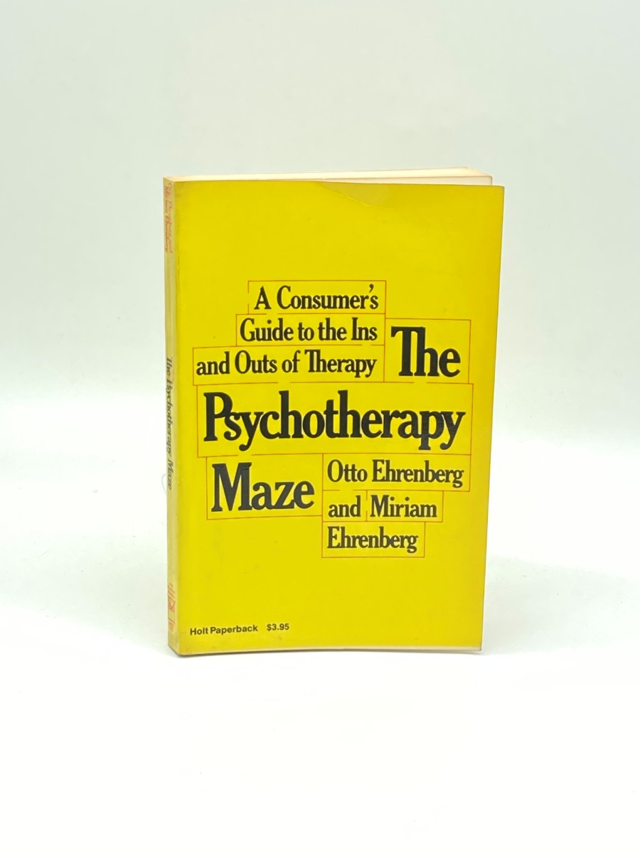 The Psychotherapy Maze (First Printing) A Consumer's Guide to the Ins and Outs of Therapy
