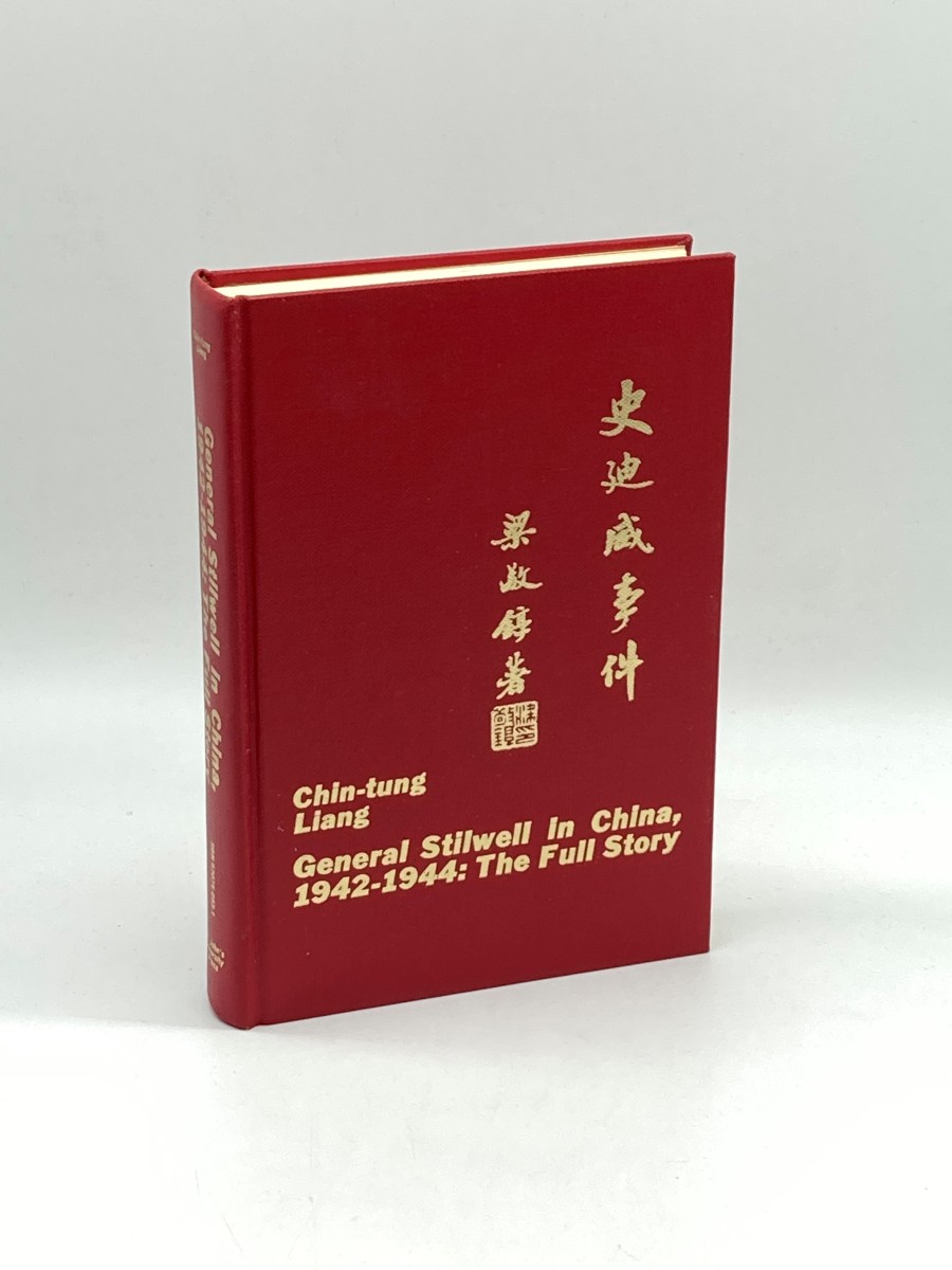 General Stilwell in China 1942-1944: the Full Story