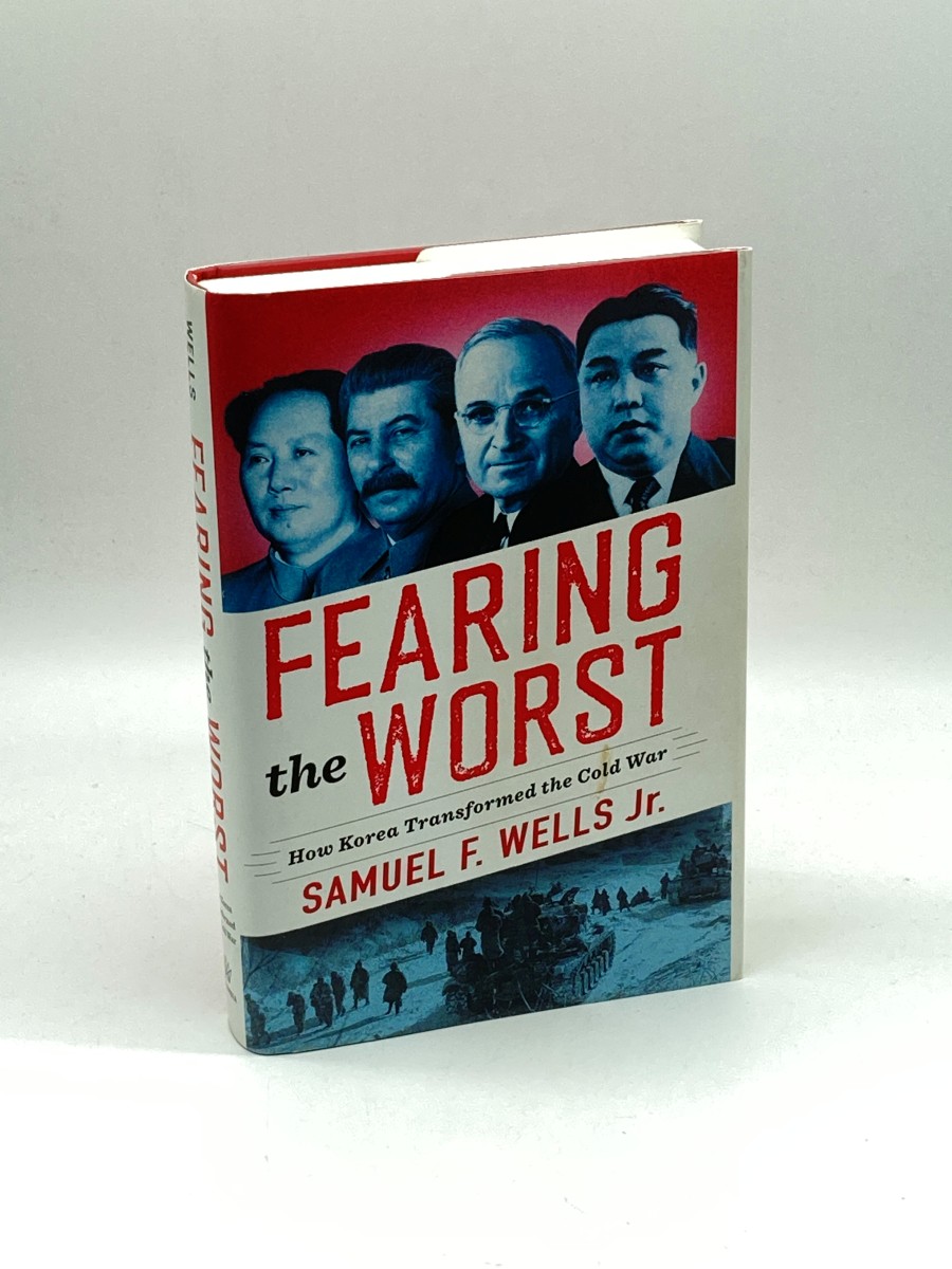 Fearing the Worst How Korea Transformed the Cold War