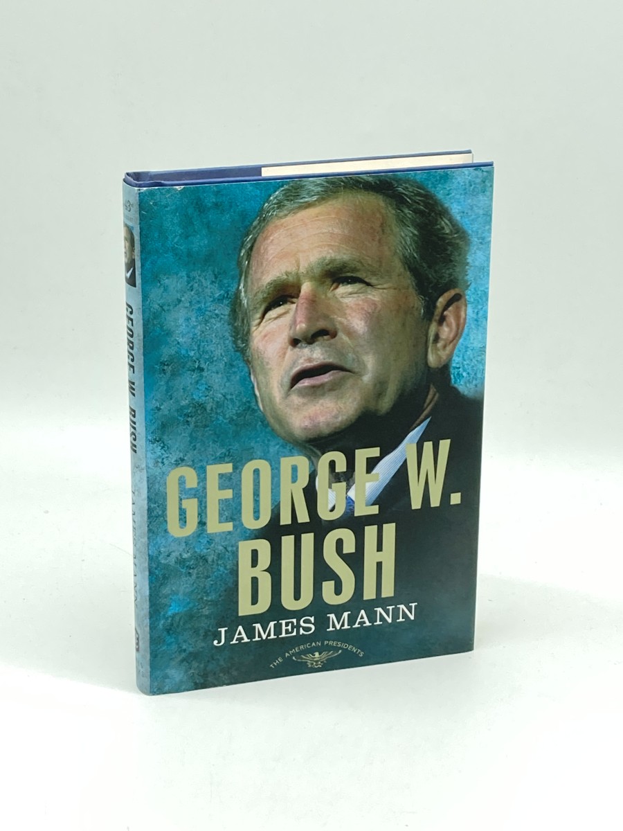 Image for George W. Bush (First Printing) The American Presidents Series: the 43Rd President, 2001-2009 George W. Bush (First Printing) The American Presidents Series: the 43Rd President, 2001-2009