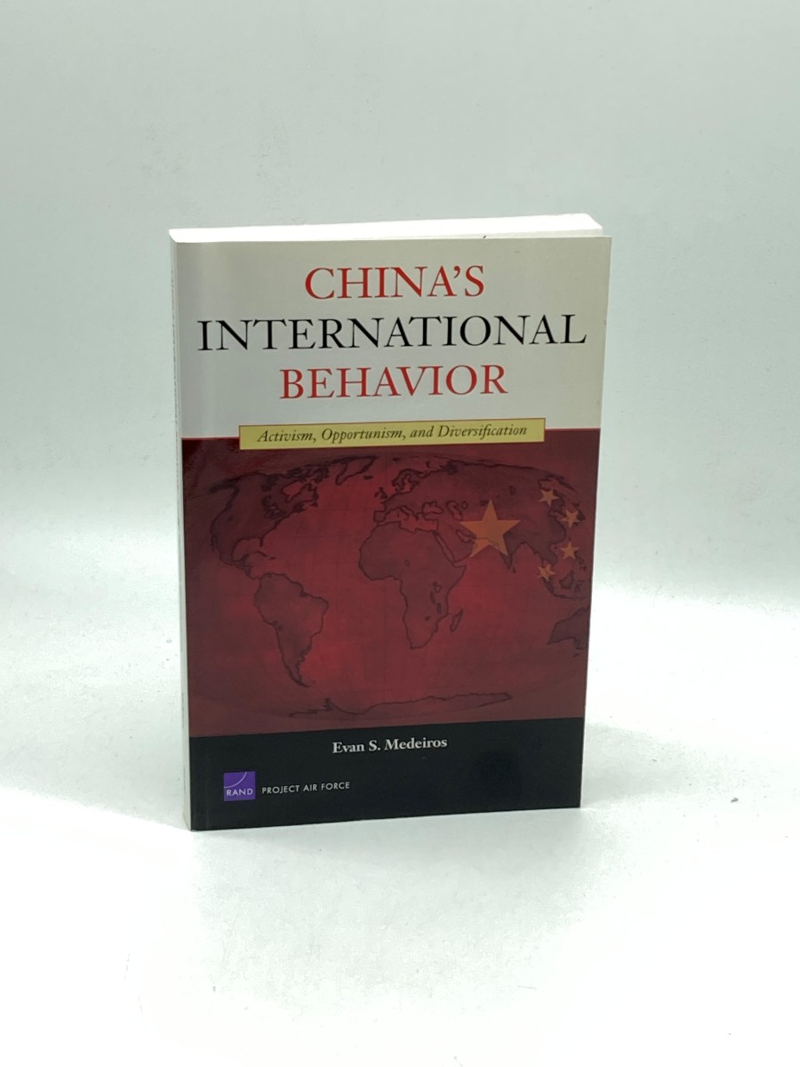 China's International Behavior Activism, Opportunism, and Diversification