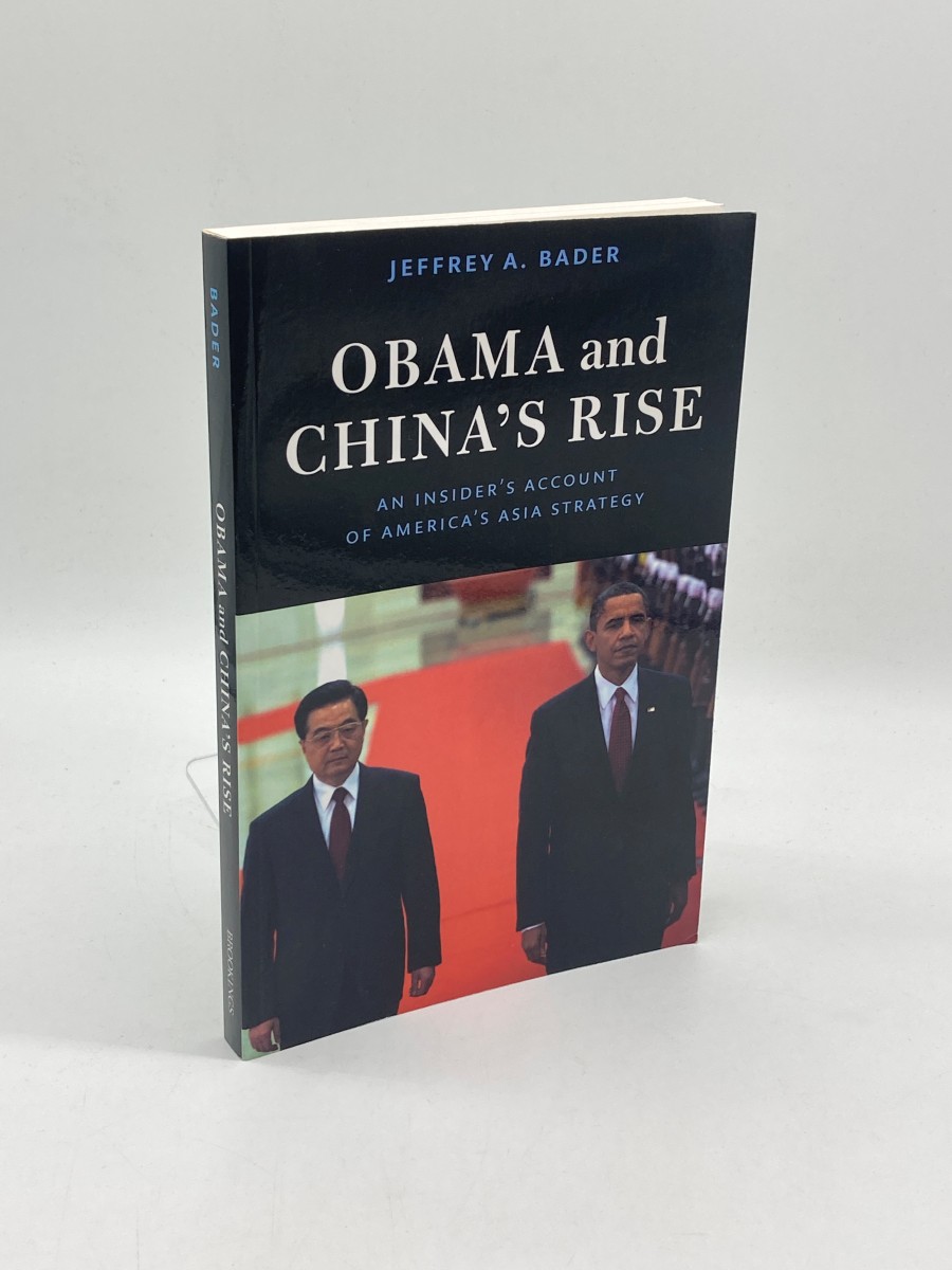 Image for Obama and China's Rise An Insider's Account of America's Asia Strategy Obama and China's Rise An Insider's Account of America's Asia Strategy