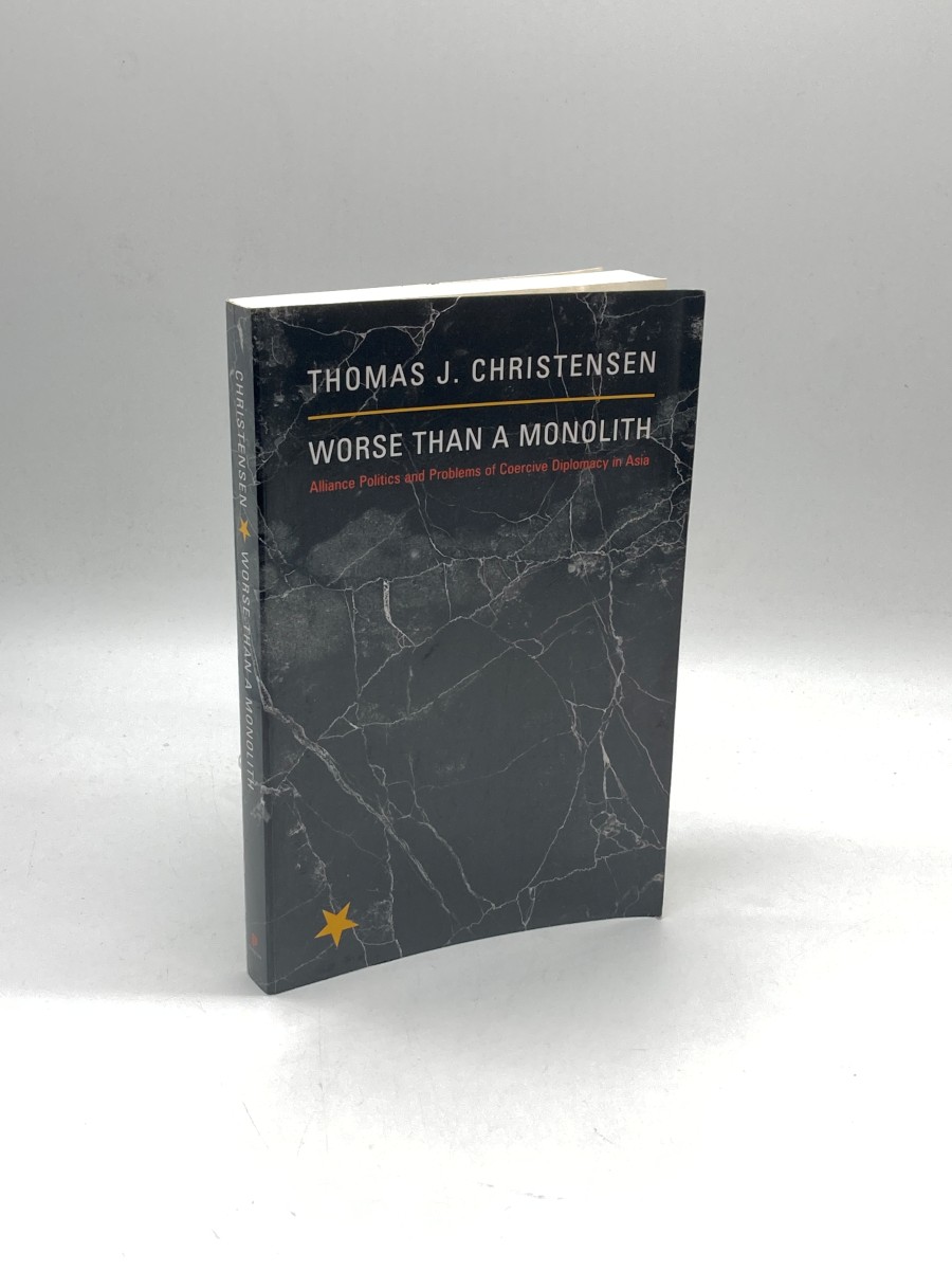 Worse Than a Monolith Alliance Politics and Problems of Coercive Diplomacy in Asia