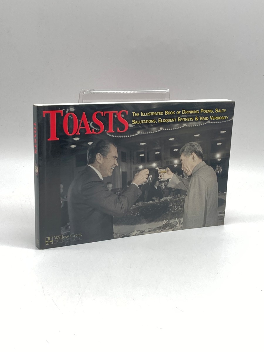 Toasts The Illustrated Book of Drinking Poems, Salty Salutations, Eloquent Epithets & Vivid Verbosity