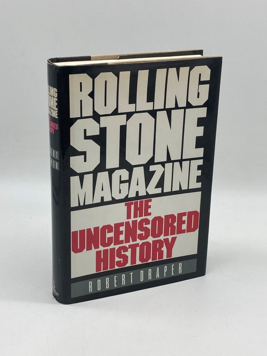 Rolling Stone Magazine The Uncensored History