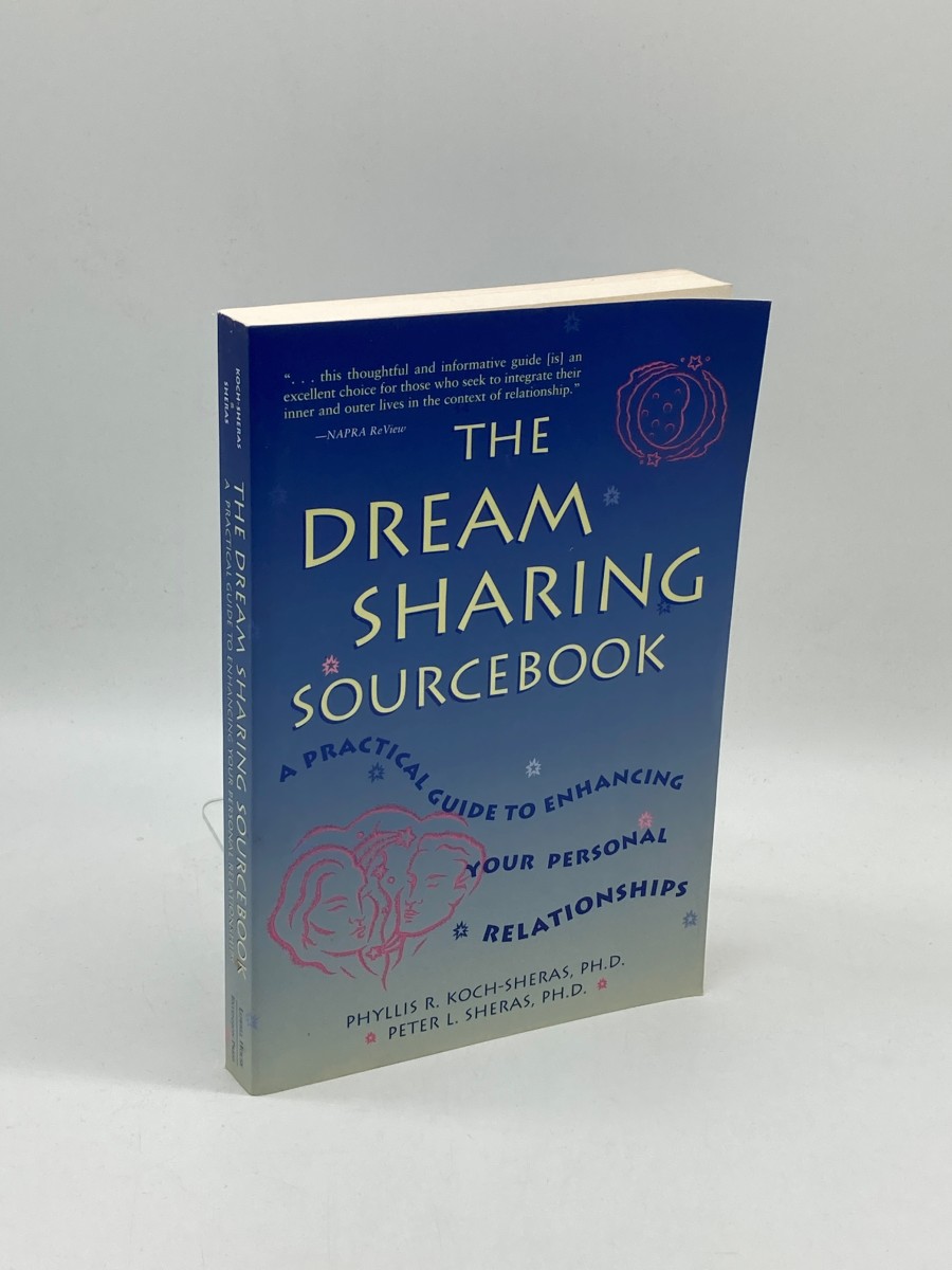The Dream Sharing Sourcebook A Practical Guide to Enhancing Your Personal Relationships