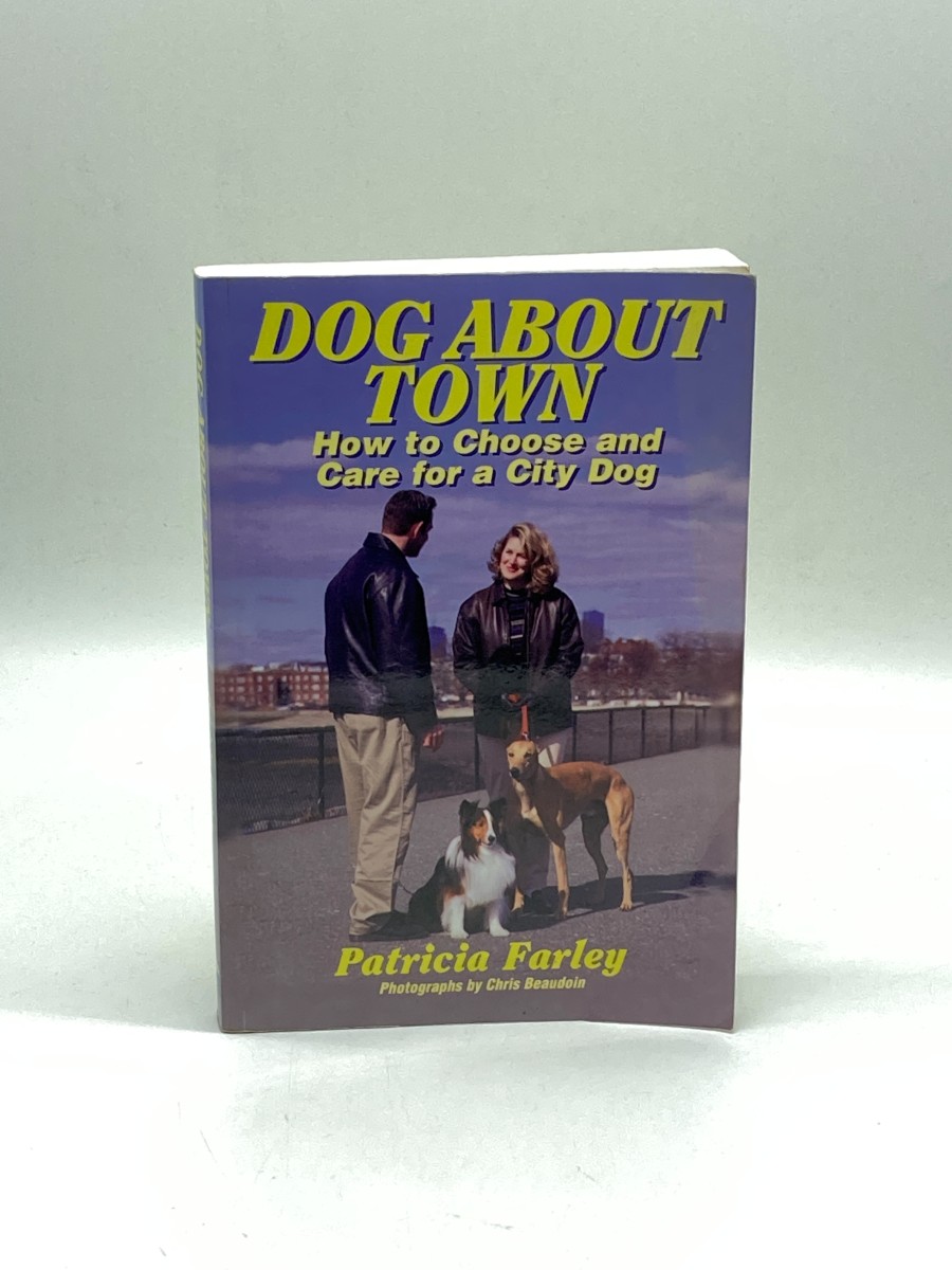 Dog about Town How to Choose & Raise an Urban Dog