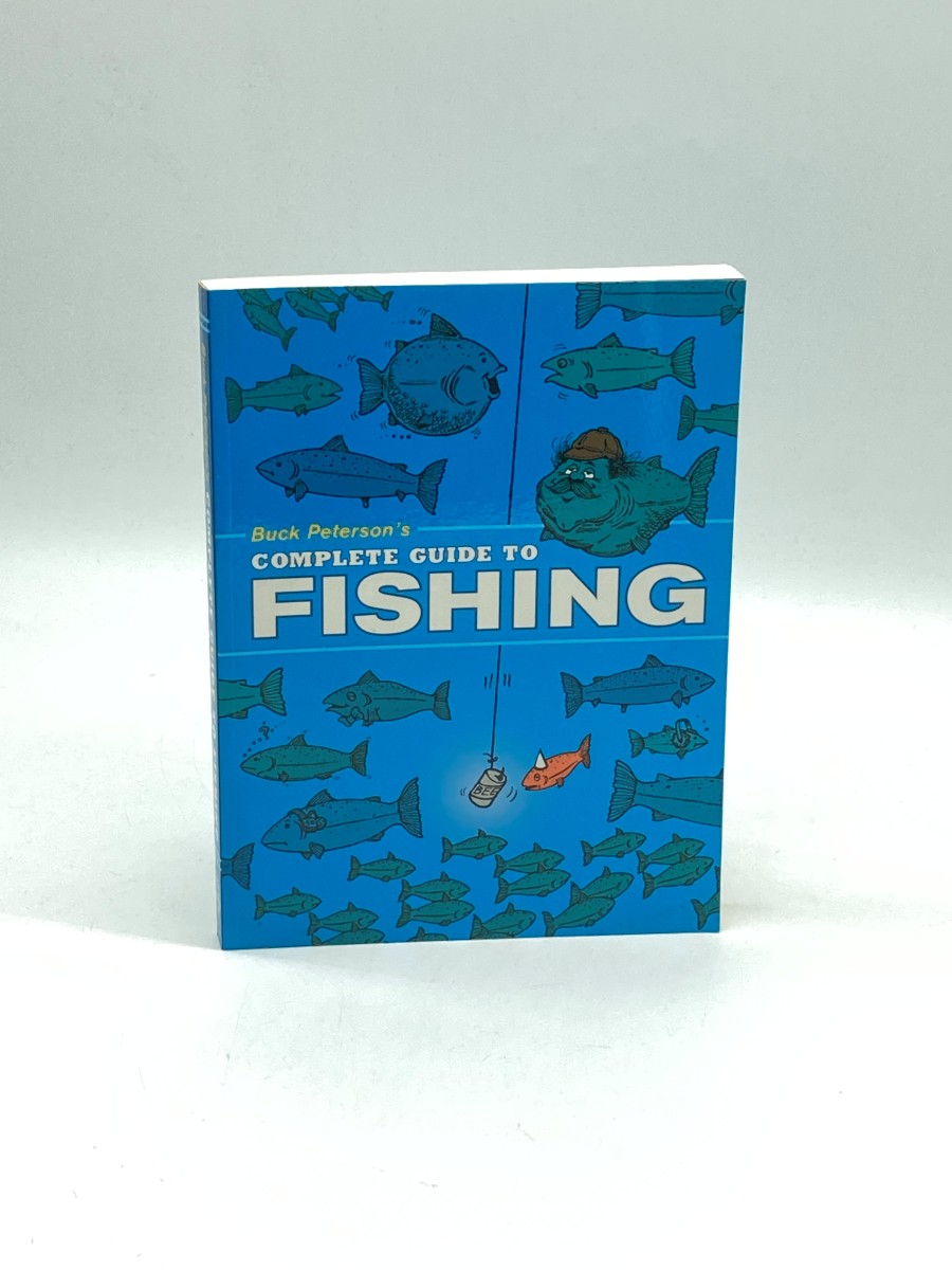 Buck Peterson's Complete Guide to Fishing