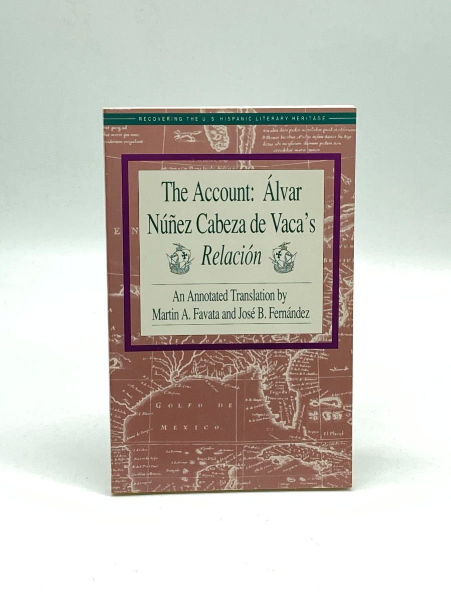 The Account Alvar Nunez Cabeza De Vaca's Relacion