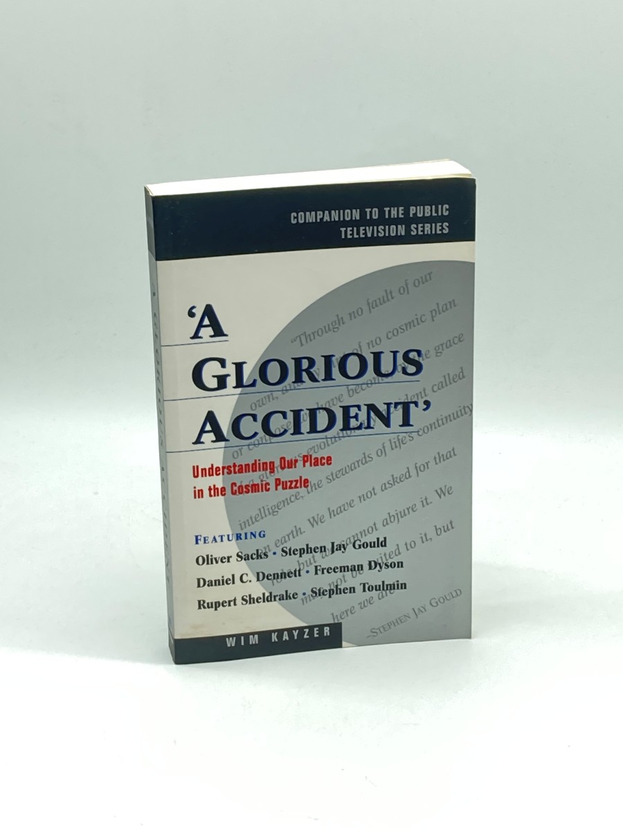 A Glorious Accident Understanding Our Place in the Cosmic Puzzle