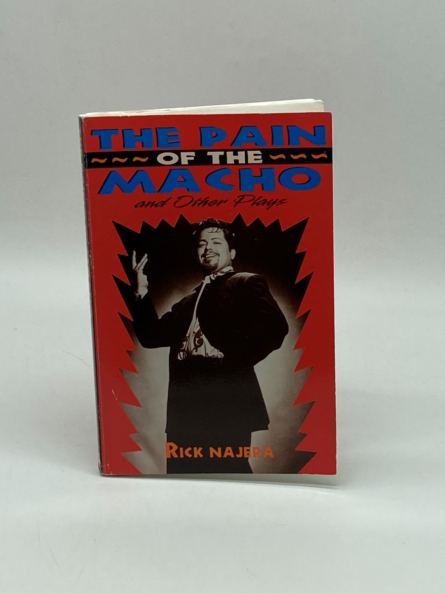 The Pain of the Macho and Other Plays