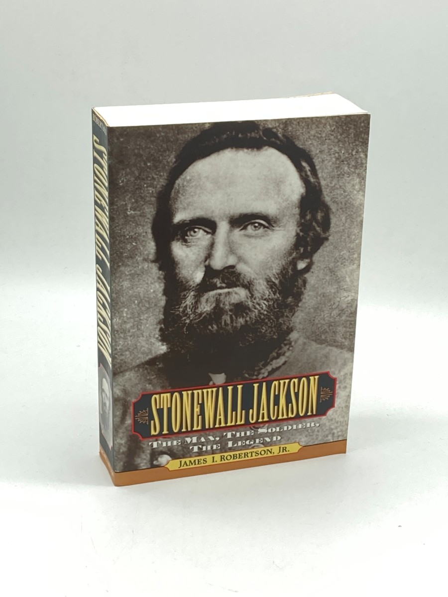 Stonewall Jackson The Man, the Soldier, the Legend