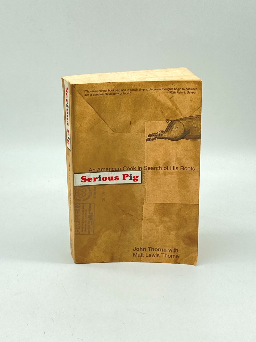 Image for Serious Pig An American Cook in Search of His Roots Serious Pig An American Cook in Search of His Roots