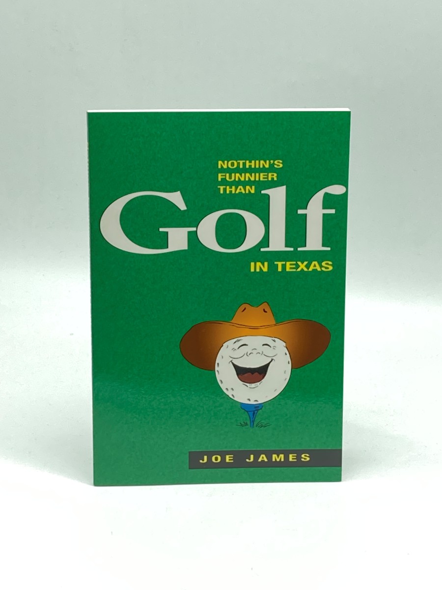 Nothin's Funnier Than Golf in Texas