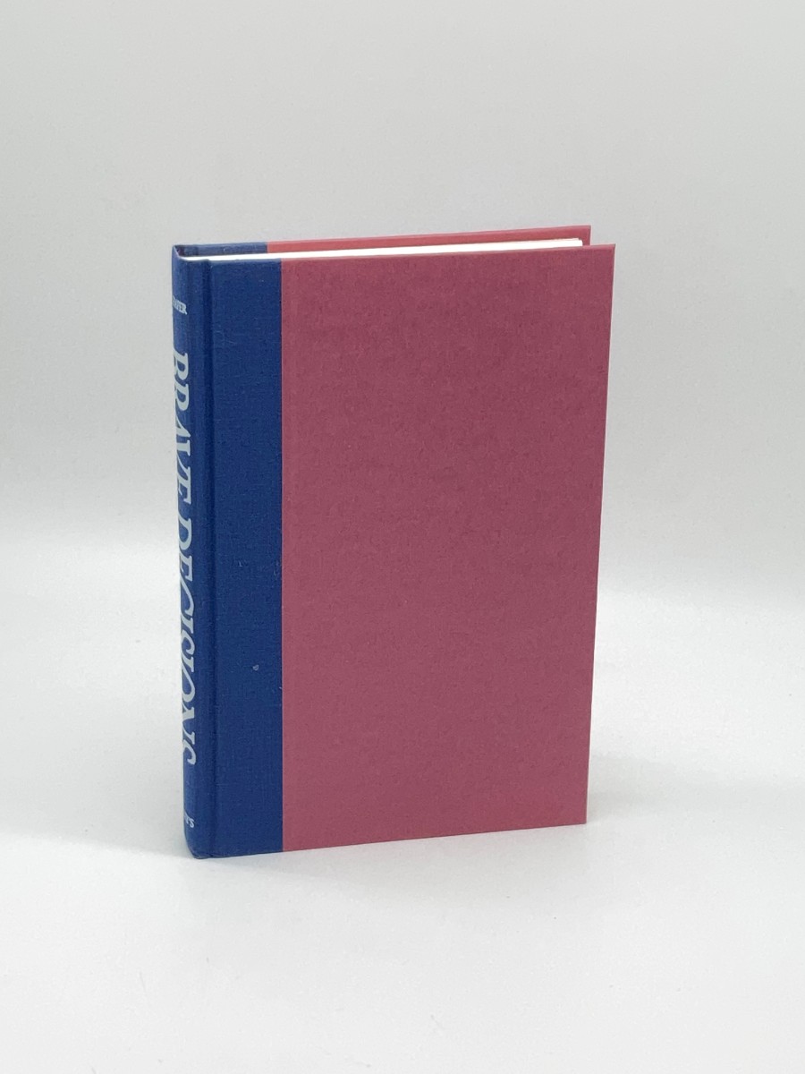 Brave Decisions (Signed) Moral Courage from the Revolutionary War to Desert Storm