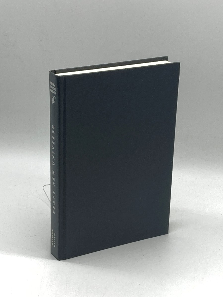 Brave New Universe Illuminating the Darkest Secrets of the Cosmos