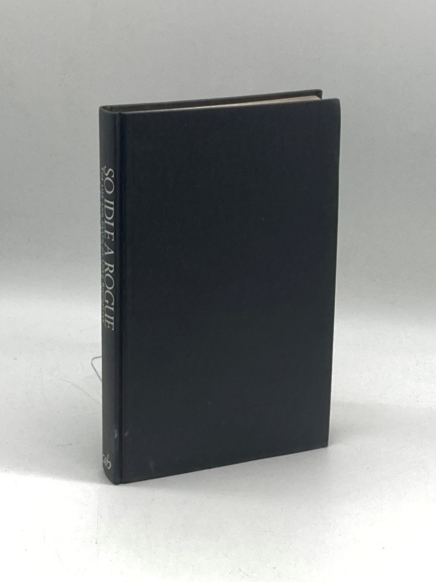 Image for So Idle a Rogue The Life and Death of Lord Rochester So Idle a Rogue The Life and Death of Lord Rochester