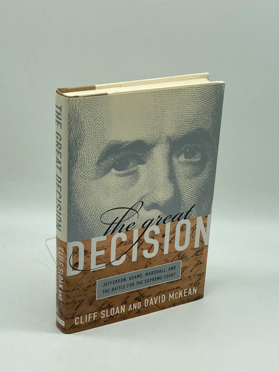 The Great Decision (Signed) Jefferson, Adams, Marshall, and the Battle for the Supreme Court