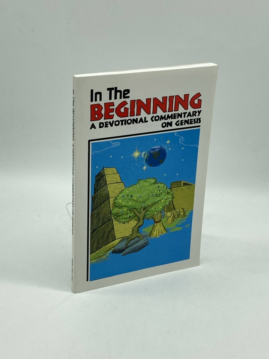 Image for In the Beginning A Devotional Commentary on Genesis In the Beginning A Devotional Commentary on Genesis