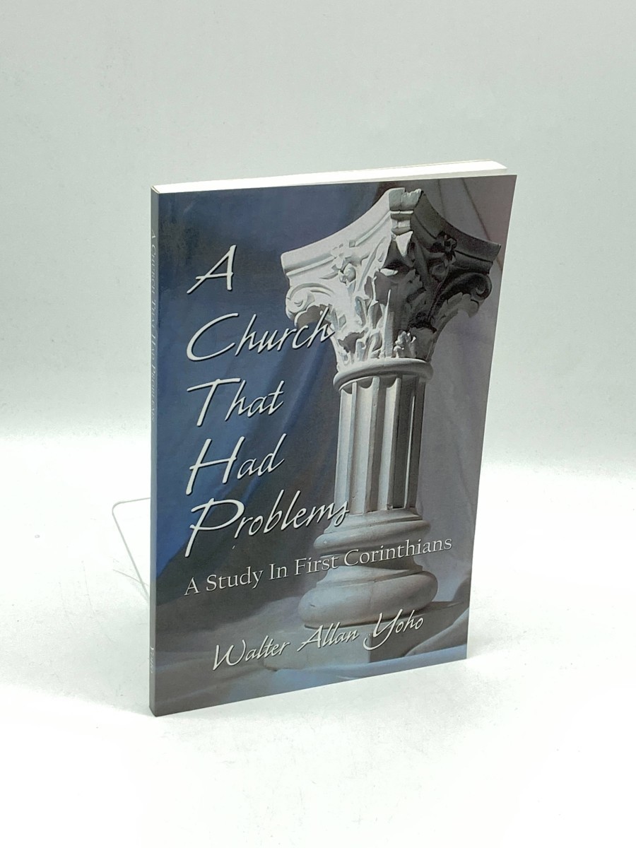 Image for A Church That Had Problems A Study in First Corinthians A Church That Had Problems A Study in First Corinthians