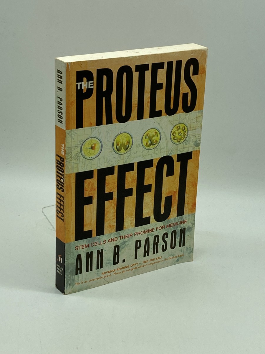 The Proteus Effect (Uncorrected Proof) Stem Cells and Their Promise for Medicine