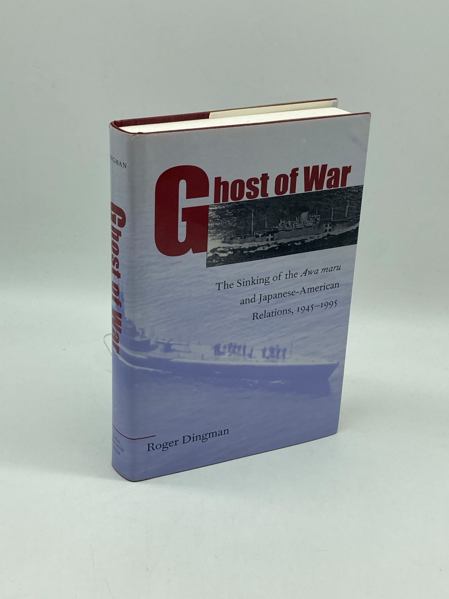 Ghost of War (First Printing) The Sinking of the Awa Maru and Japanese-American Relations, 1945-1995