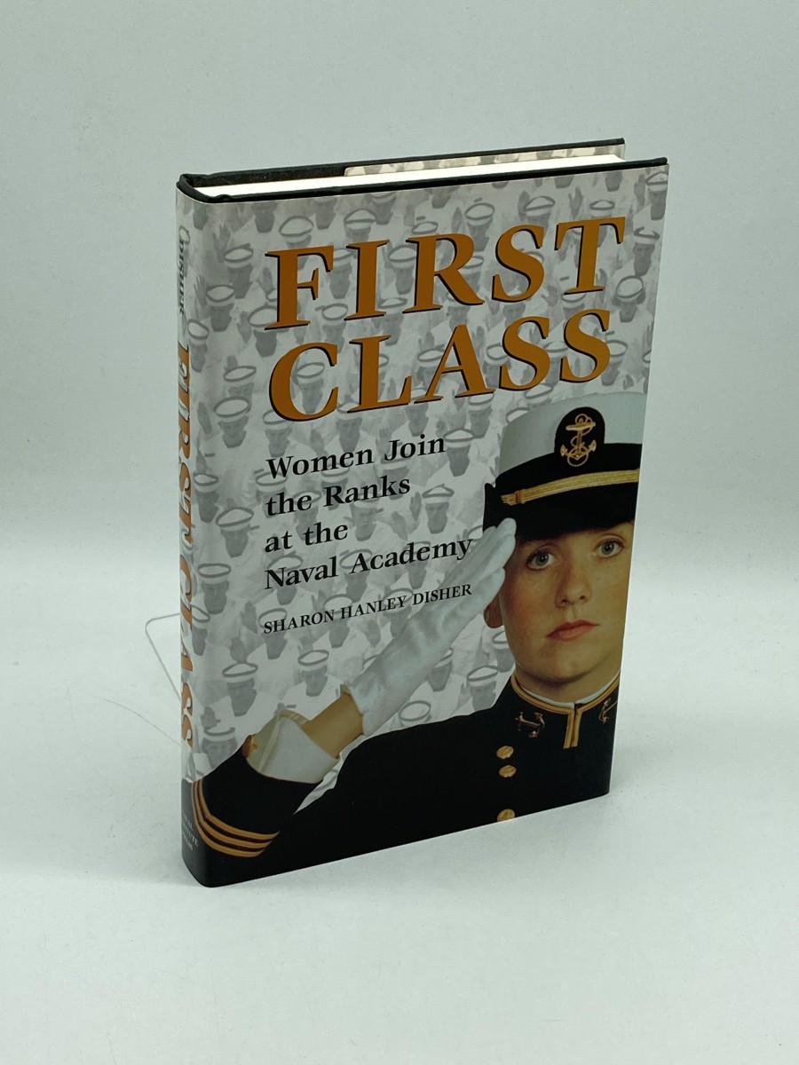 First Class (First Printing) Women Join the Ranks At the Naval Academy