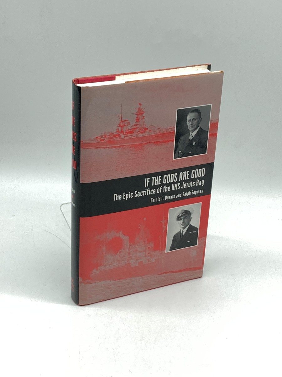 If the Gods Are Good (First Printing) The Epic Sacrifice of HMS Jervis Bay