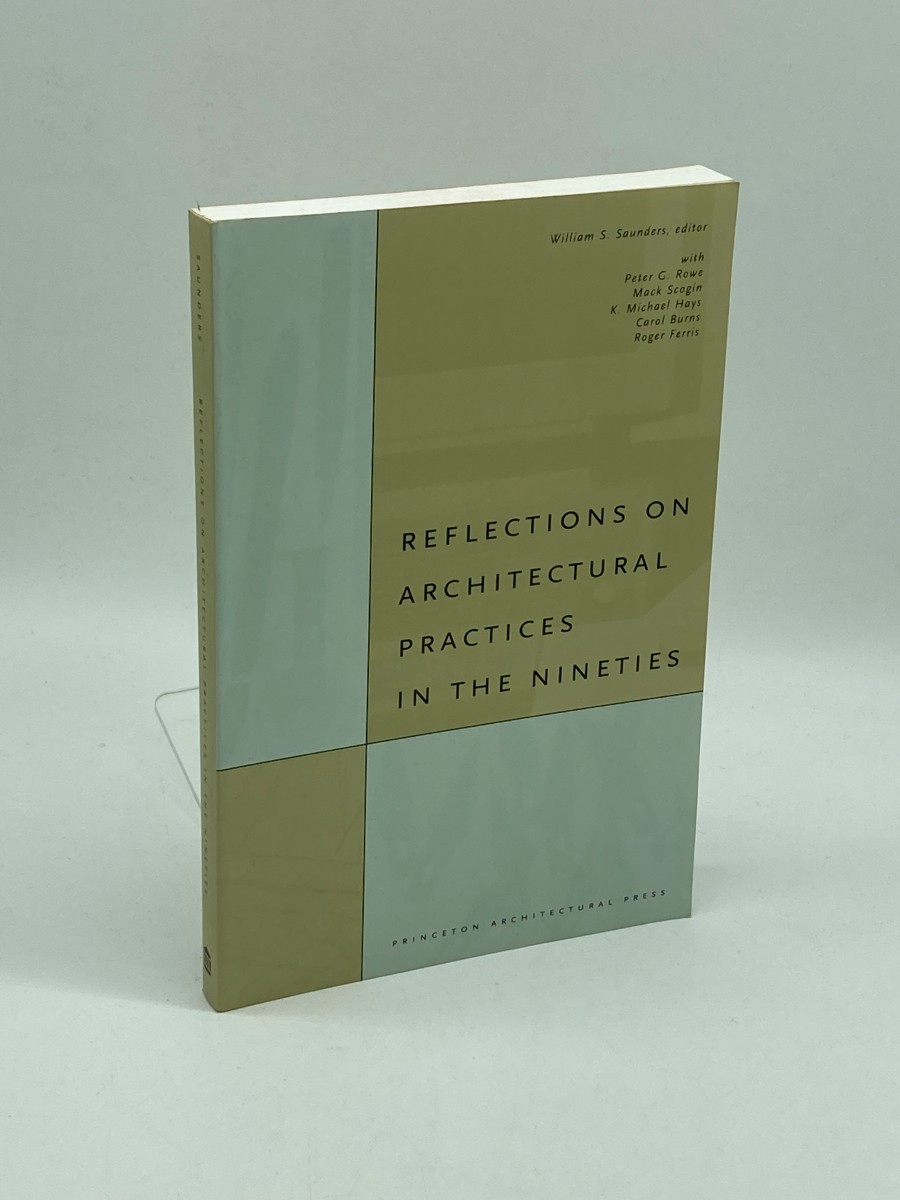 Reflections on Architectural Practices in the Nineties (First Printing)