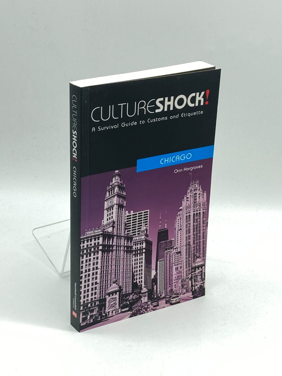 Culture Shock! Chicago A Survival Guide to Customs and Etiquette