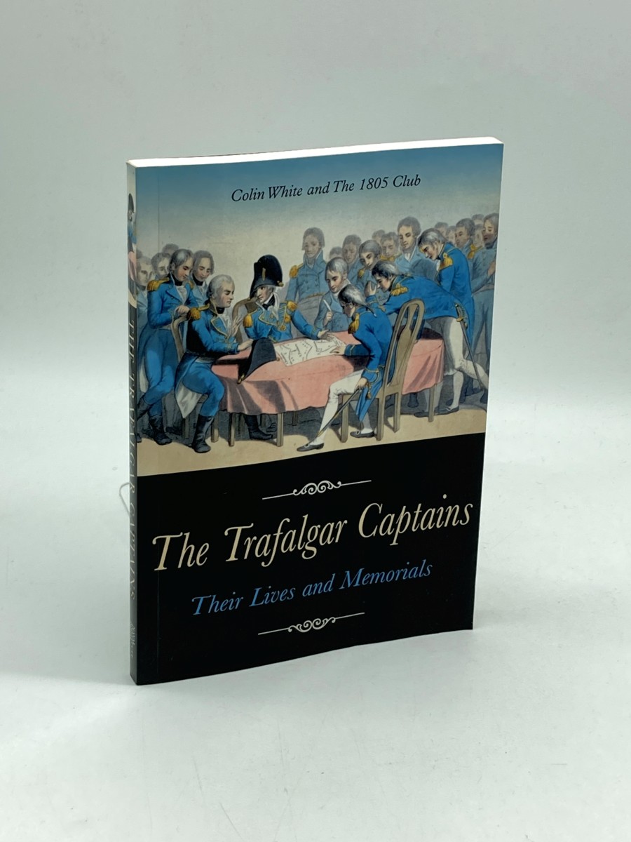 The Trafalgar Captains Their Lives and Memorials
