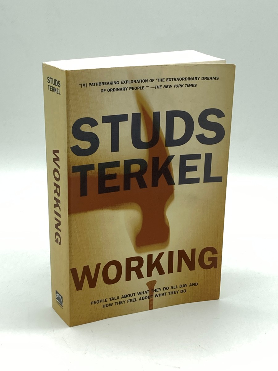 Working People Talk about What They Do all Day and How They Feel about What They Do
