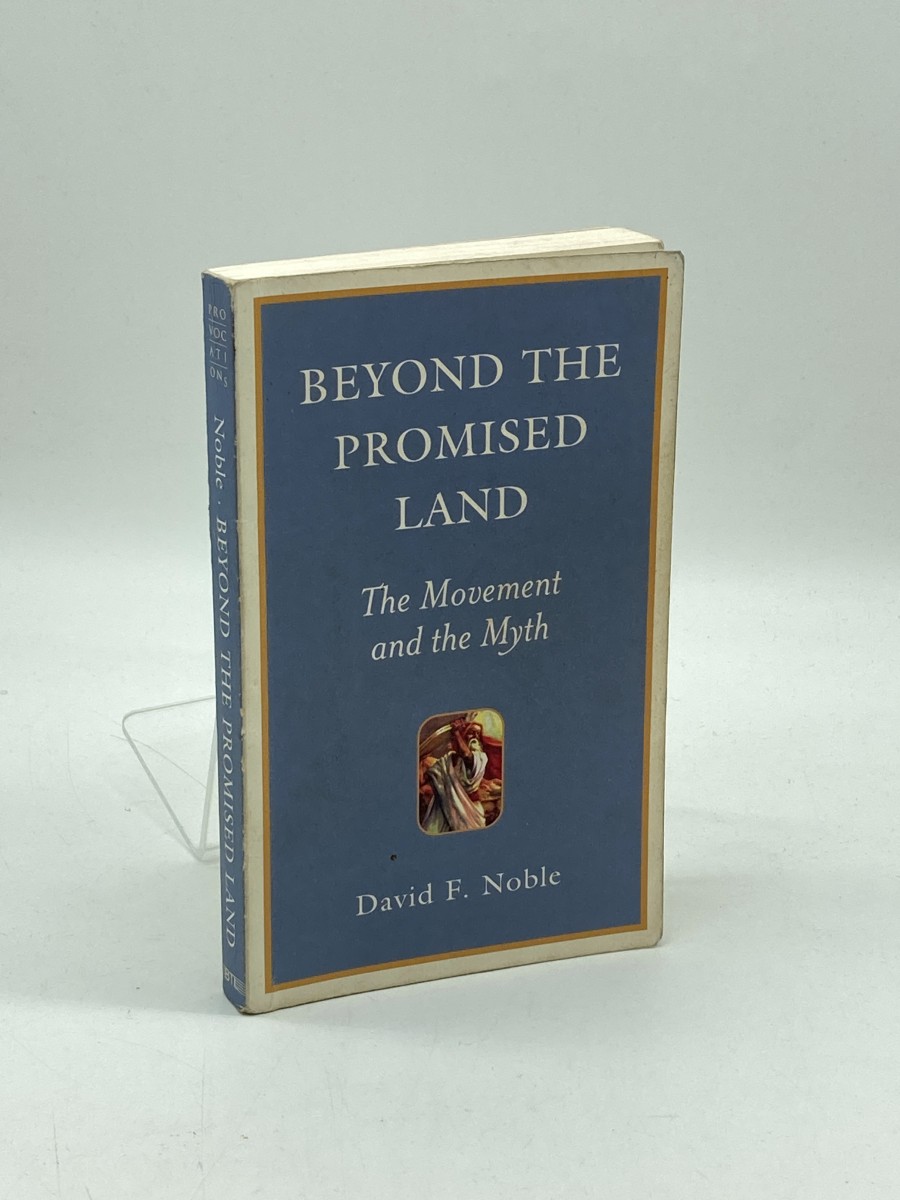Beyond the Promised Land The Movement and the Myth