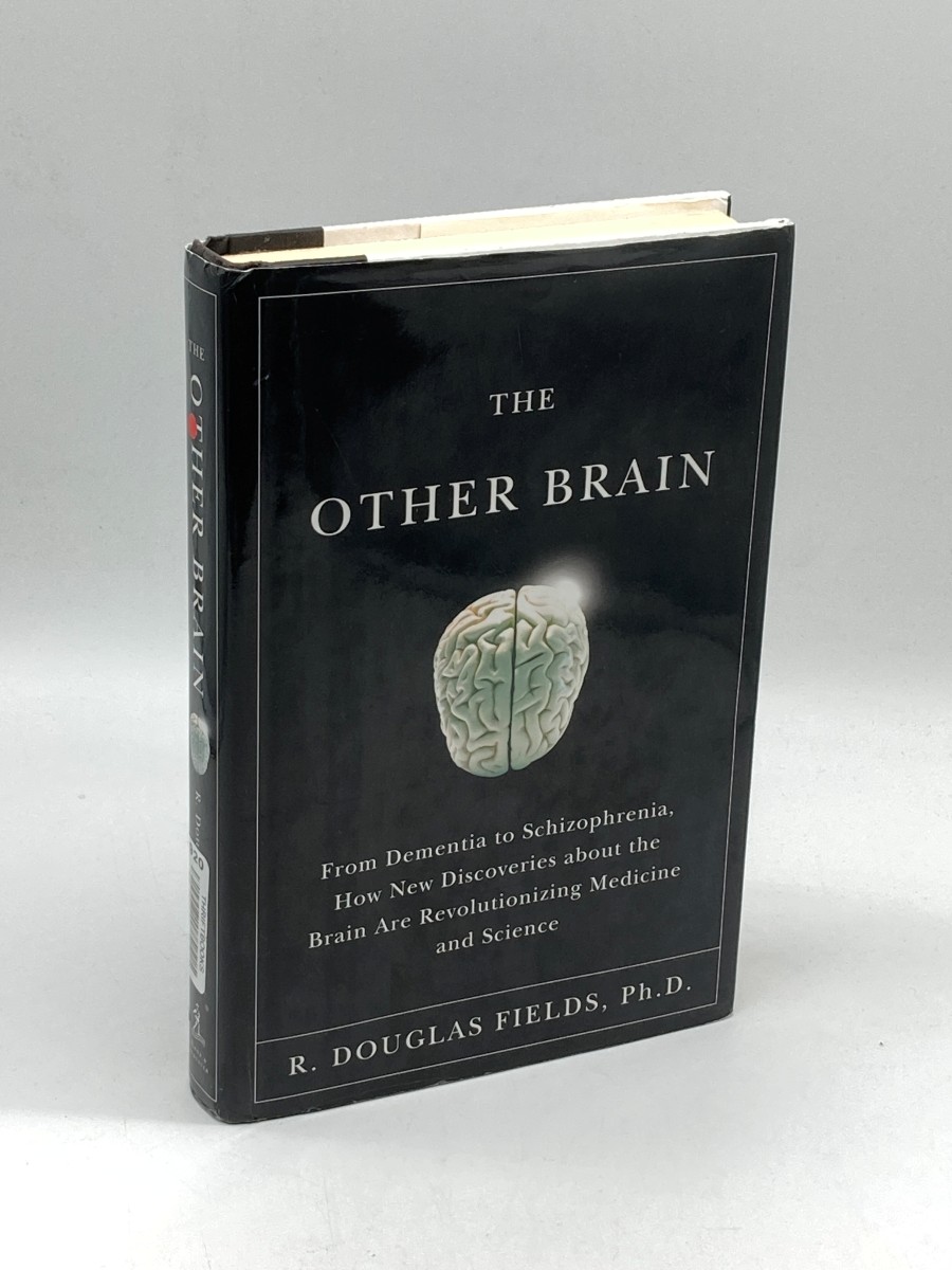The Other Brain (First Printing) From Dementia to Schizophrenia, How New Discoveries about the Brain Are Revolutionizing Medicine and Science