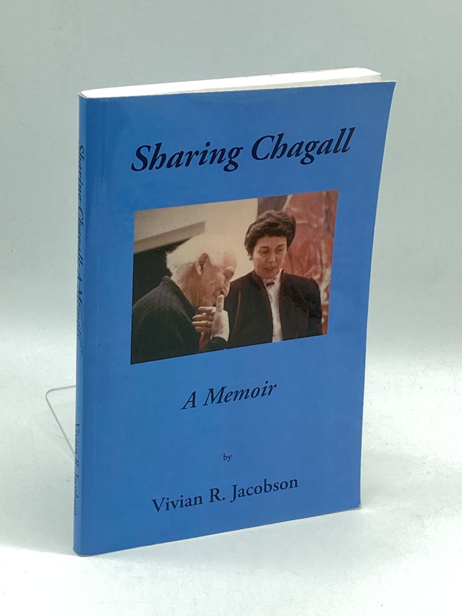 Sharing Chagall (Signed) A Memoir