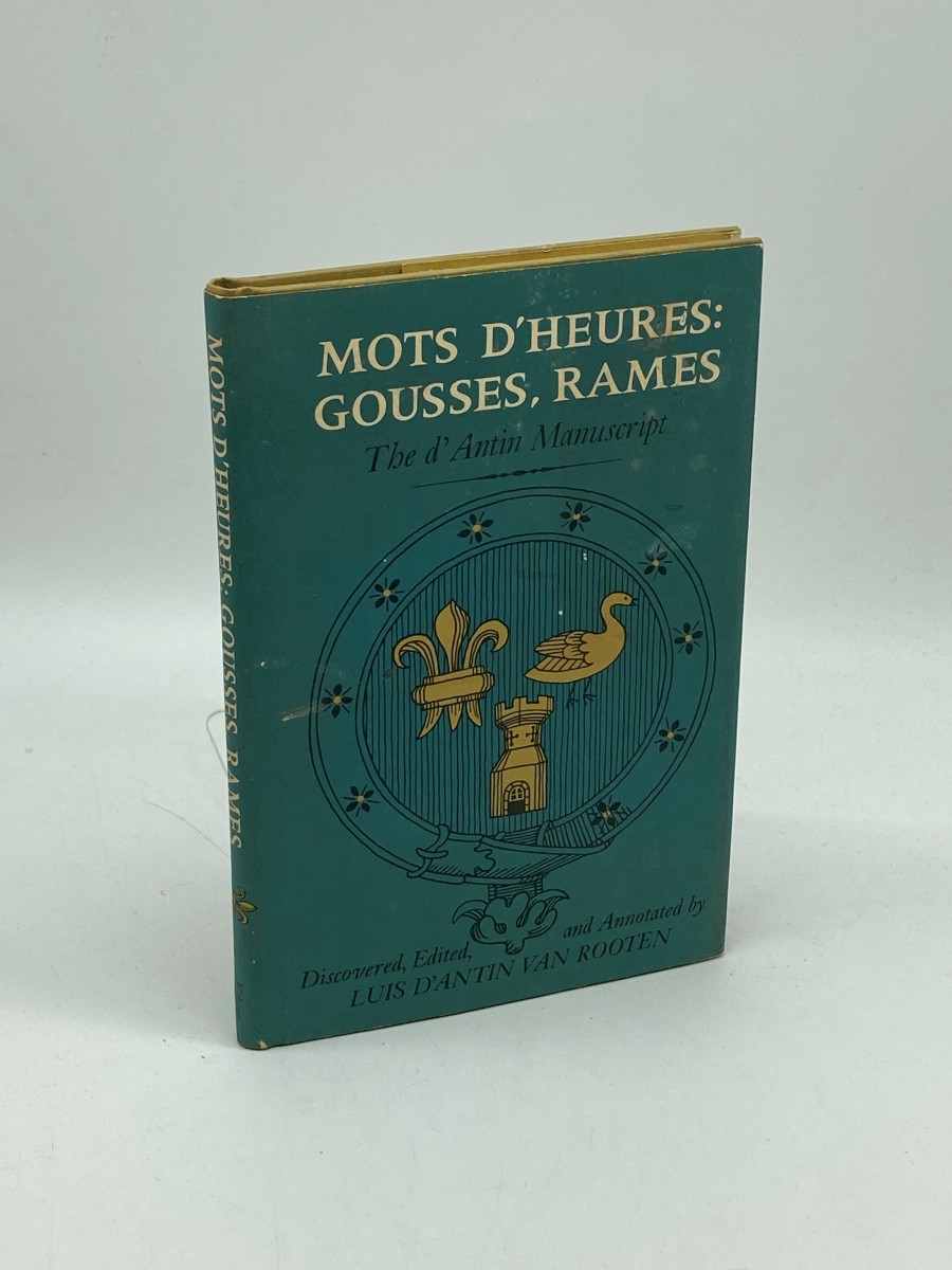 Mots D'Heures Gousses, Rames: the D'Antin Manuscript