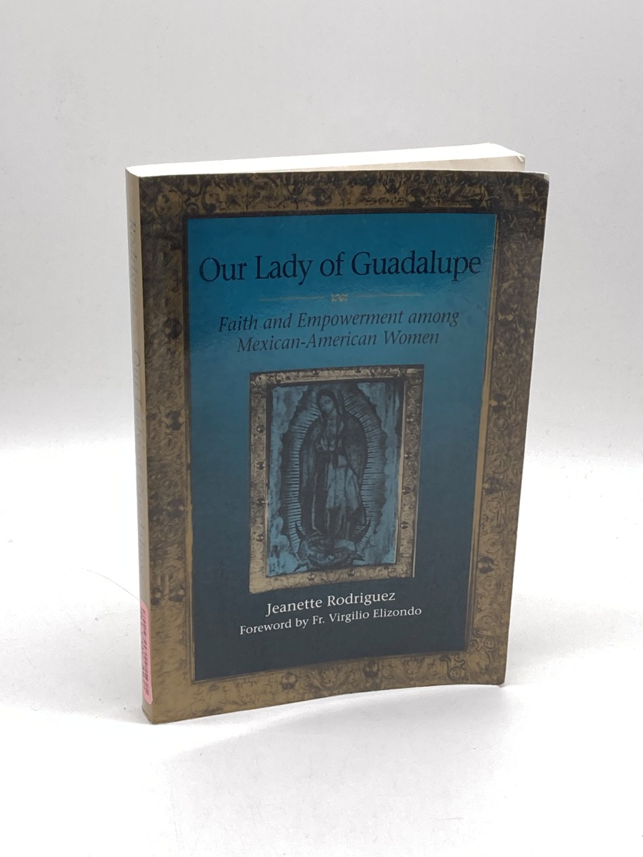 Our Lady of Guadalupe Faith and Empowerment Among Mexican-American Women