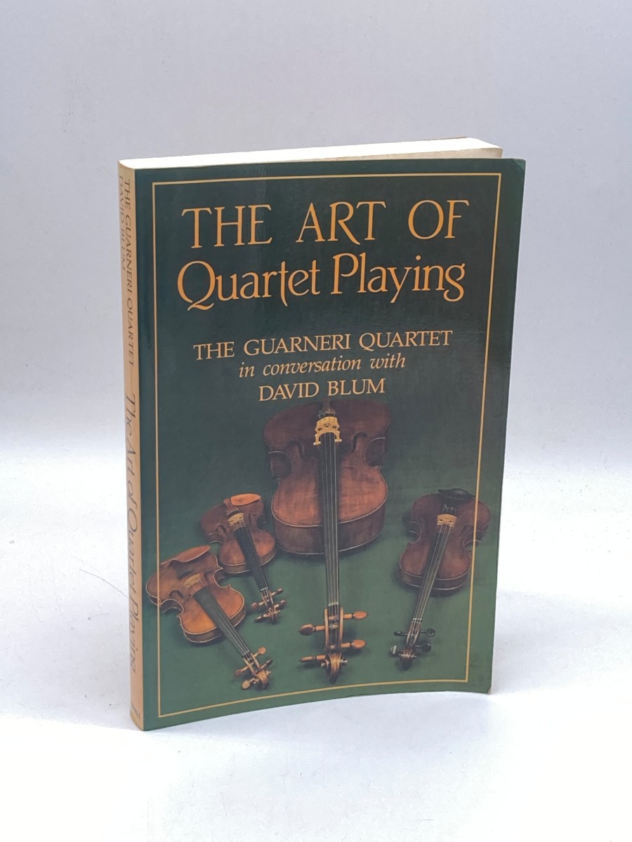 The Art of Quartet Playing The Guarneri Quartet in Conversation with David Blum
