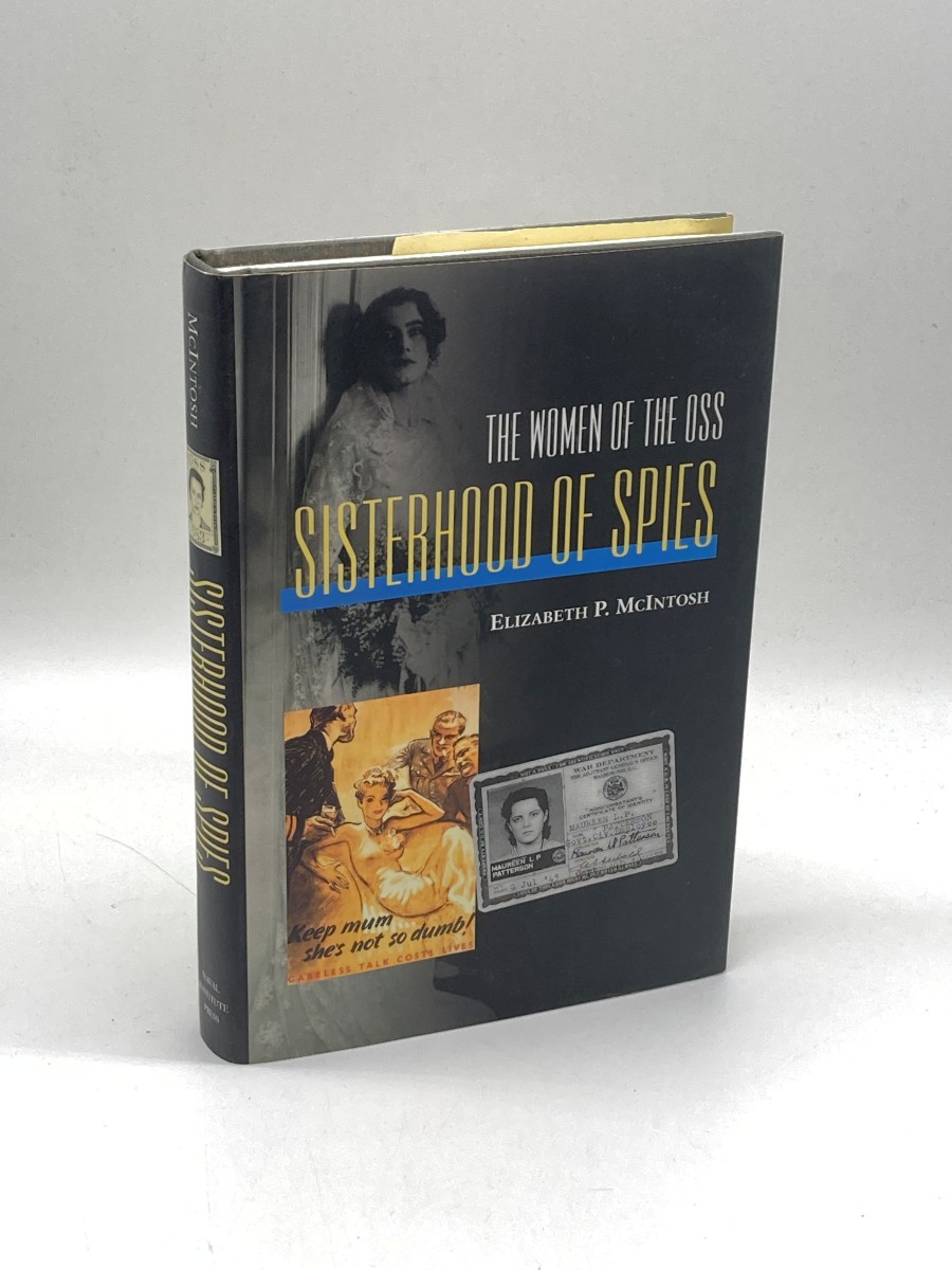 Sisterhood of Spies (First Printing) The Women of the OSS